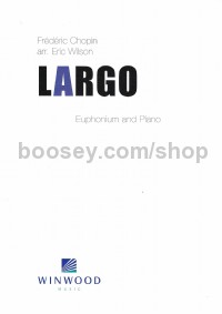 Largo for Euphonium (Bass/Treble clef edition)

